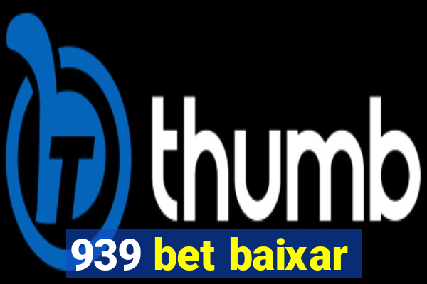 939 bet baixar